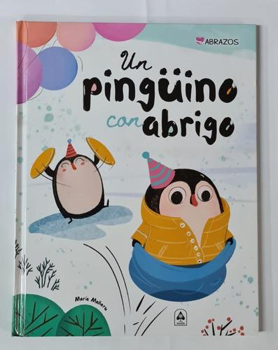 Un Pingüino Con Abrigo - Cuento Infantil De Valores