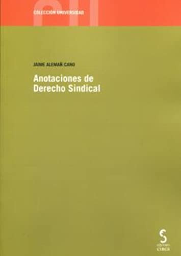 Anotaciones De Derecho Sindical - Aleman Cano Jaime