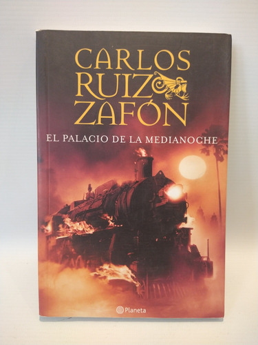 El Palacio De La Medianoche Carlos Ruiz Zafon Planeta 