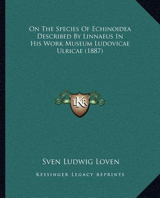 Libro On The Species Of Echinoidea Described By Linnaeus ...