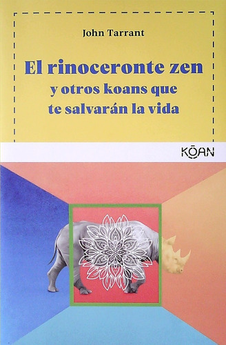 Risíceronte Zen Y Otros Koans Que Te Salvaran La Vida, El -