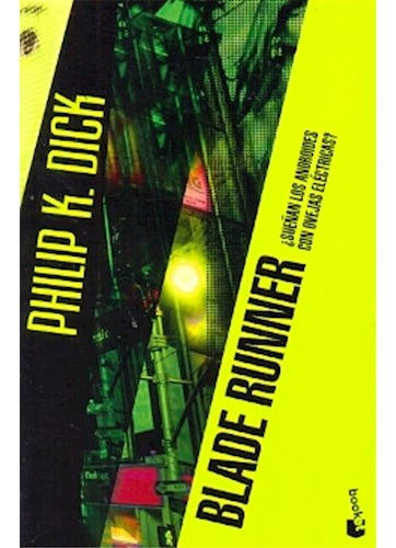 Libro Blade Runner Sueñan Los Androides Con Ovejas Electrica