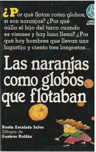 Naranjas Como Globos Que Flotaban, Las