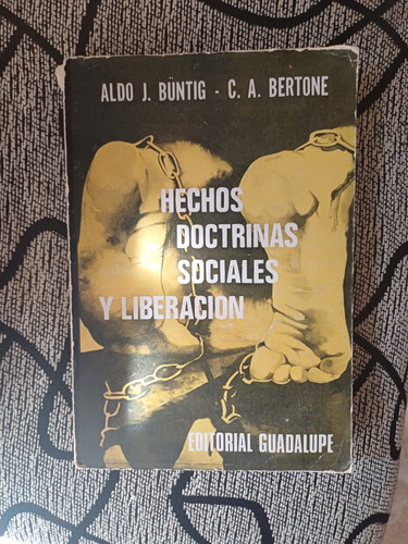 Hechos, Doctrinas Sociales Y Liberacion - Büntig / Bertone