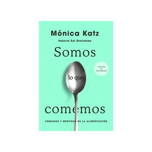 Somos Lo Que Comemos (ed Actualizada) - Katz, Groisman