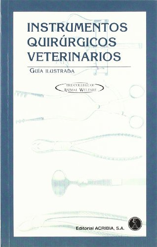 Libro Instrumentos Quirúrgicos Veterinarios  De The College