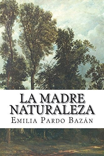 Libro : La Madre Naturaleza  - Pardo Bazán, Emilia _v