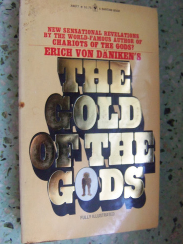 The Gold Of Tthe Gods Erich Von Daniken En Ingles