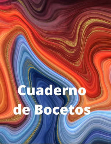 Libro: Cuaderno De Bocetos De Artista A4: Es Un Cuaderno De 