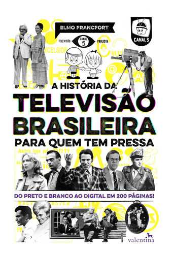 Livro A História Da Televisão Brasileira Para Quem Tem Press