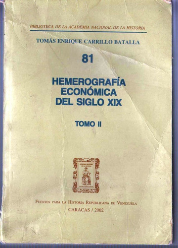 Hemerografia Economica Del Siglo Xix Tomo 2 Tomas E Carrillo