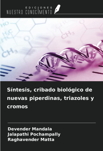 Libro: Síntesis, Cribado Biológico De Nuevas Piperdinas, Tri