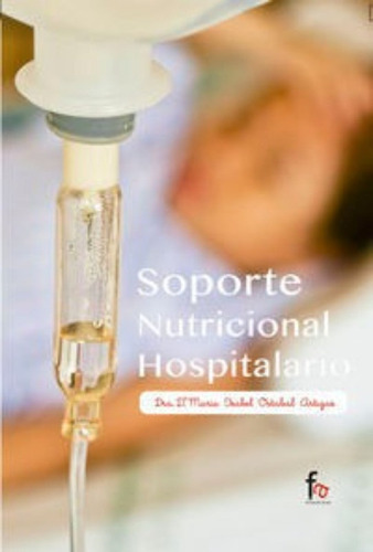 Soporte Nutricional Hospitalario - Ostabal Artigas,maria ...