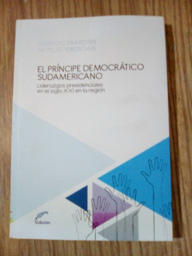 El Príncipe Democrático Sudamericano  Mariano Fraschini 
