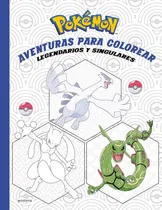 Comprar Pokémon. Aventuras Para Colorear: Legendarios Y Singulares -
