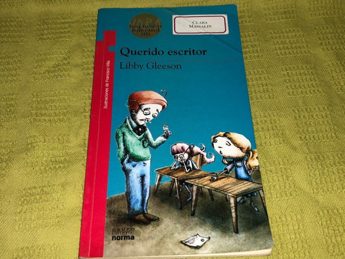 Querido Escritor - Libby Gleeson - Grupo Norma