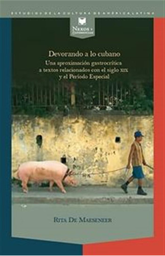 Devorando A Lo Cubano, - De Maeseneer, Rita