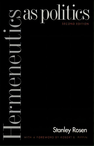 Hermeneutics As Politics, De Robert B. Pippin. Editorial Yale University Press, Tapa Blanda En Inglés