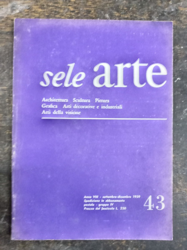 Imagen 1 de 4 de Sele Arte Nº 43 * Septiembre 1959 * Scultura Pittura Grafica