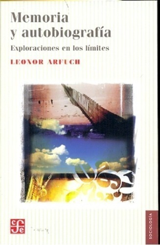 Libro - Memoria Y Autobiografia - Leonor Arfuch