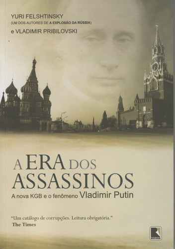 A era dos assassinos, de Pribylovisky, Vladimir. Editorial Editora Record Ltda., capa mole em português, 2008