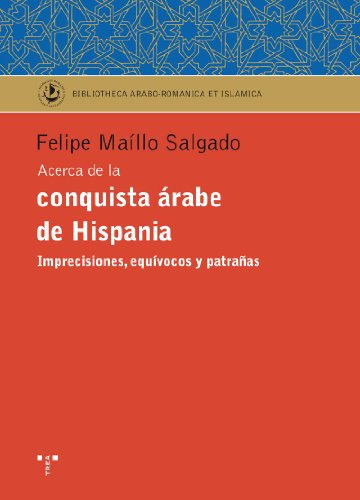 Libro Acerca De La Conquista Arabe De Hispania De Maillo Sal