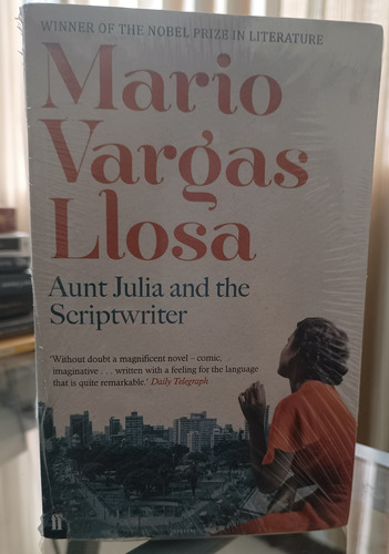 Aunt Julia And The Scriptwriter - Mario Vargas Llosa