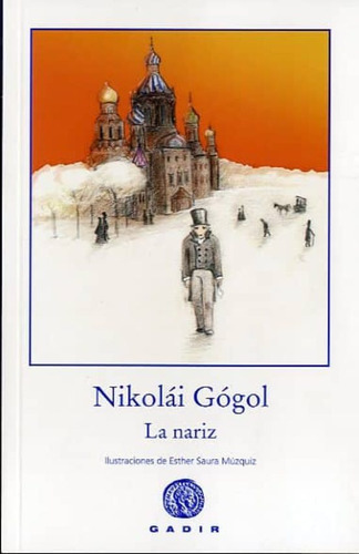 La Nariz, De Gogol, Nikolai. Editorial Gadir, Tapa Blanda, Edición Madrid En Español