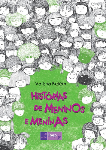 Histórias De Meninos E Meninas, De Valeria Belém. Editora Ibep Em Português
