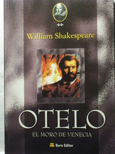 Otelo. Moro De Venecia, El, De Shakespeare, William. Editorial Bureau Editor, Tapa Tapa Blanda En Español