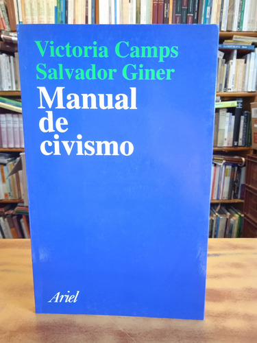 Manual De Civismo-victoria Camps Salvador Giner 