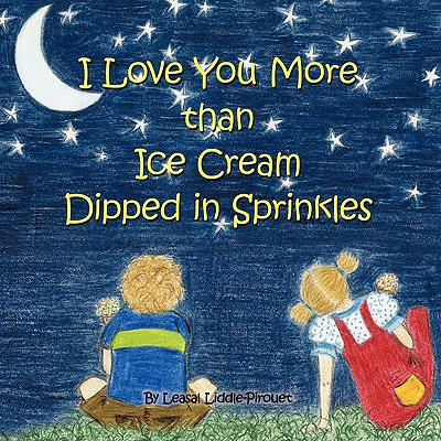 Libro I Love You More Than Ice Cream Dipped In Sprinkles ...