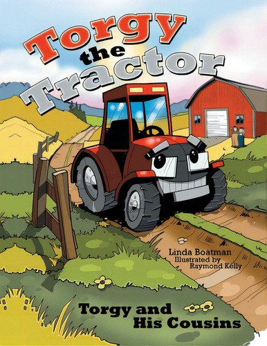Torgy The Tractor: Torgy And His Cousins, De Boatman, Linda. Editorial Archway Pub, Tapa Blanda En Inglés