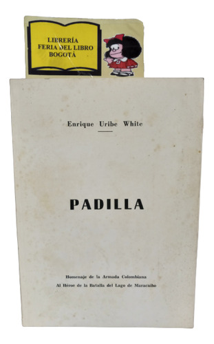 Padilla - Enrique Uribe White - 1973 - Fuerzas Militares