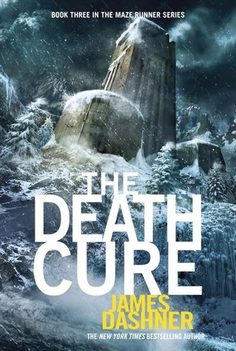 The Maze Runner 3: The Death Cure - James Dashner