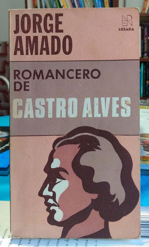 Romancero De Castro Alves Jorge Amado Losada Usado *