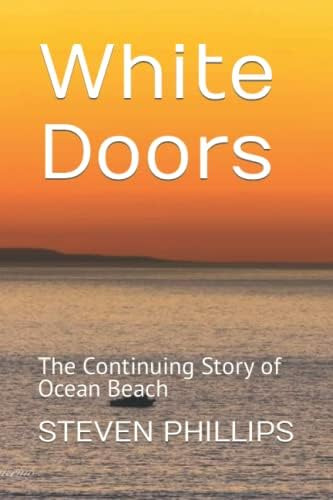 Libro:  White Doors: The Continuing Story Of Ocean Beach