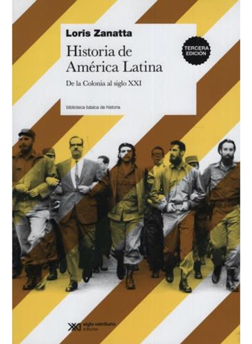 Historia America Latina De La Colonia Al Siglo Xxi Zanatta