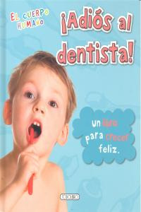 ¡adiós Al Dentista! (libro Original)