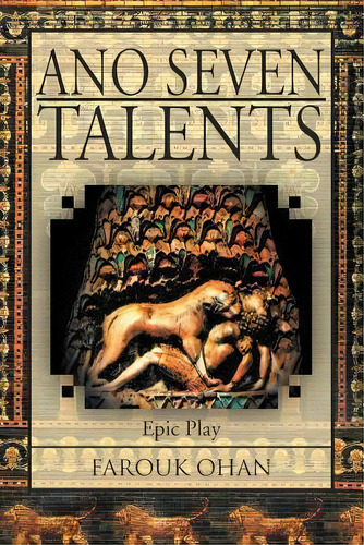 Ano Seven Talents, De Farouk Ohan. Editorial Xlibris Corporation, Tapa Blanda En Inglés