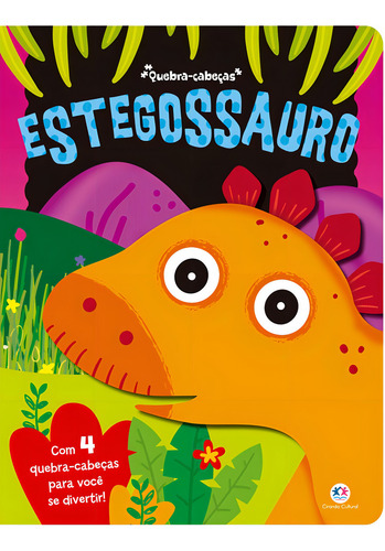 Estegossauro, de Cultural, Ciranda. Quebra-cabeça dos dinos Editorial Ciranda Cultural Editora E Distribuidora Ltda., capa mole em português, 2017