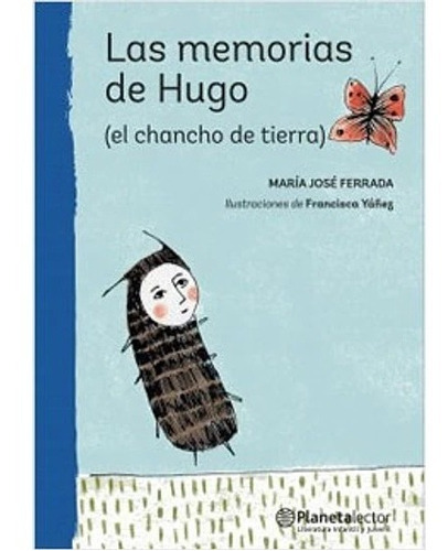 Las Memorias De Hugo (el Chancho De Tierra)