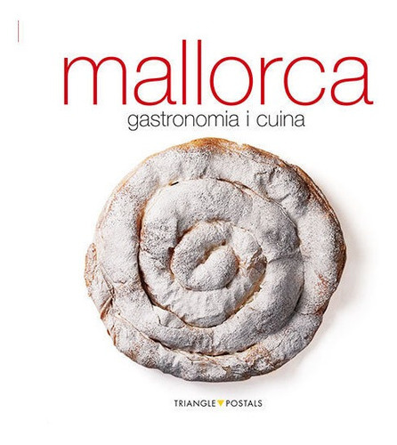 Mallorca, Gastronomia I Cuina, De Aleu Amat, Oriol. Editorial Triangle Postals, S.l., Tapa Blanda En Español