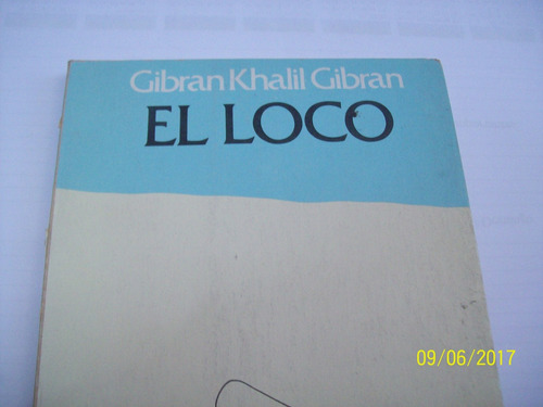 Khalil Gibran. El Loco. Ilustraciones De Nelson Leiva, 1978