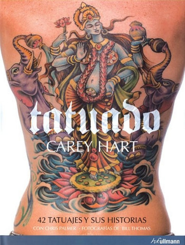 Tatuado, de CAREY HART, CAREY HART. Editorial H.F. Ullmann, tapa blanda en español