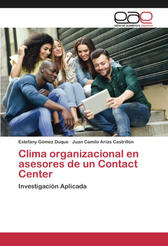Libro: Clima Organizacional Asesores Un Contact Center