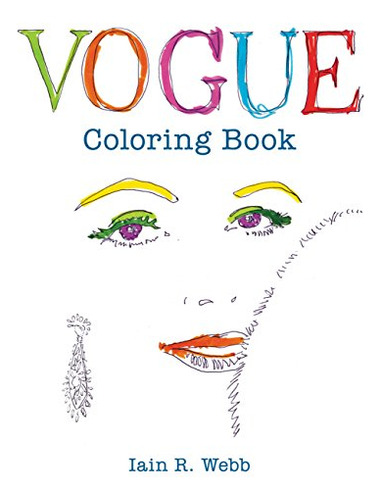 Vogue Colouring Book (en Inglés) / Webb, Iain R. ; British V