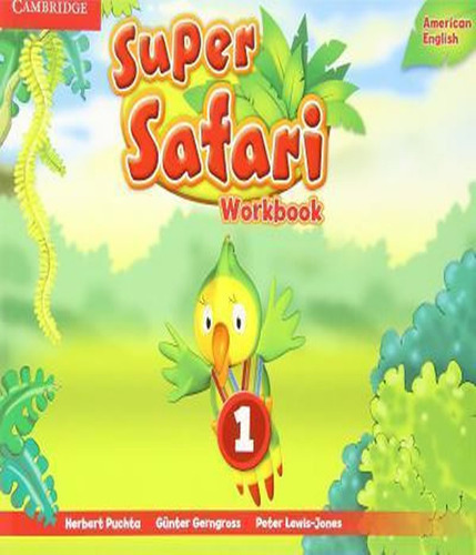 Super Safari 1   Workbook   American English, De Puchta, Hebert. Editora Cambridge, Capa Mole, Edição 1 Em Inglês