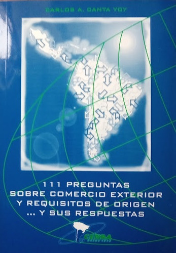 111 Preguntas Comercio Exterior Y Origen - Carlos Canta Yoy