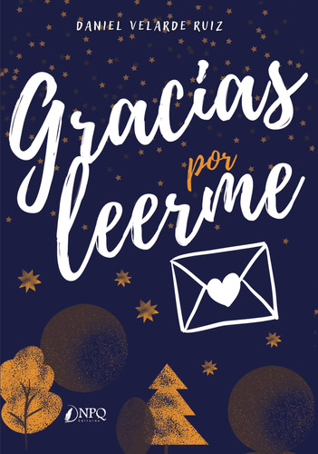 Gracias Por Leerme  -  Velarde Ruiz, Daniel